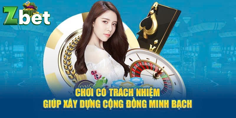 Chơi có trách nhiệm đối với người chơi tại Zbet