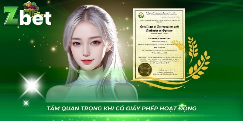 Tầm quan trọng giấy phép hoạt động Zbet