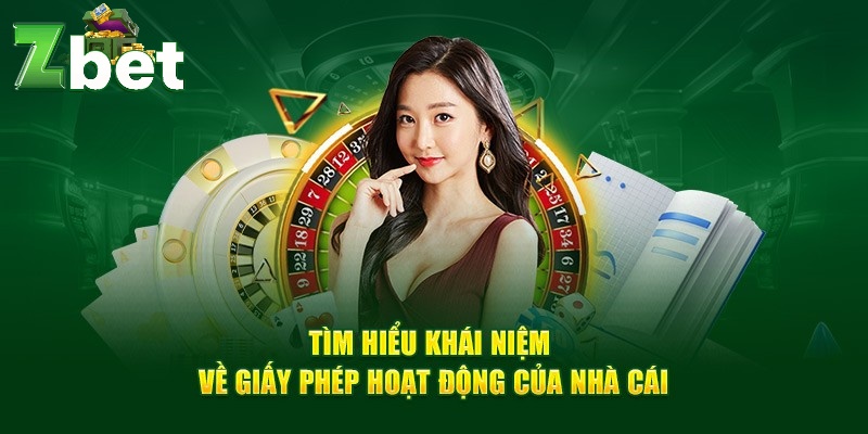 Tổng quan giấy phép hoạt động Zbet 