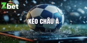 Tổng quan Kèo nhà cái châu Á