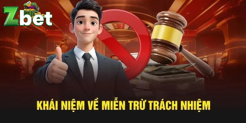 Tìm hiểu miễn trừ trách nhiệm 