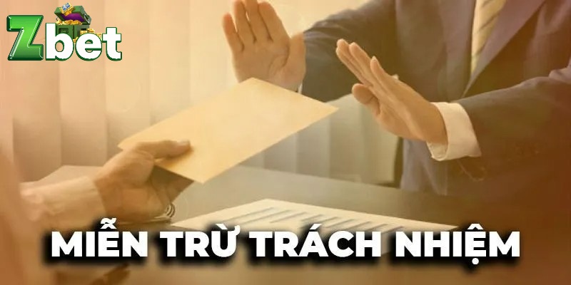 Trường hợp quy định miễn trừ trách nhiệm