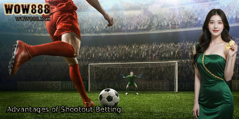 Advantages-of-Shootout-Betting 