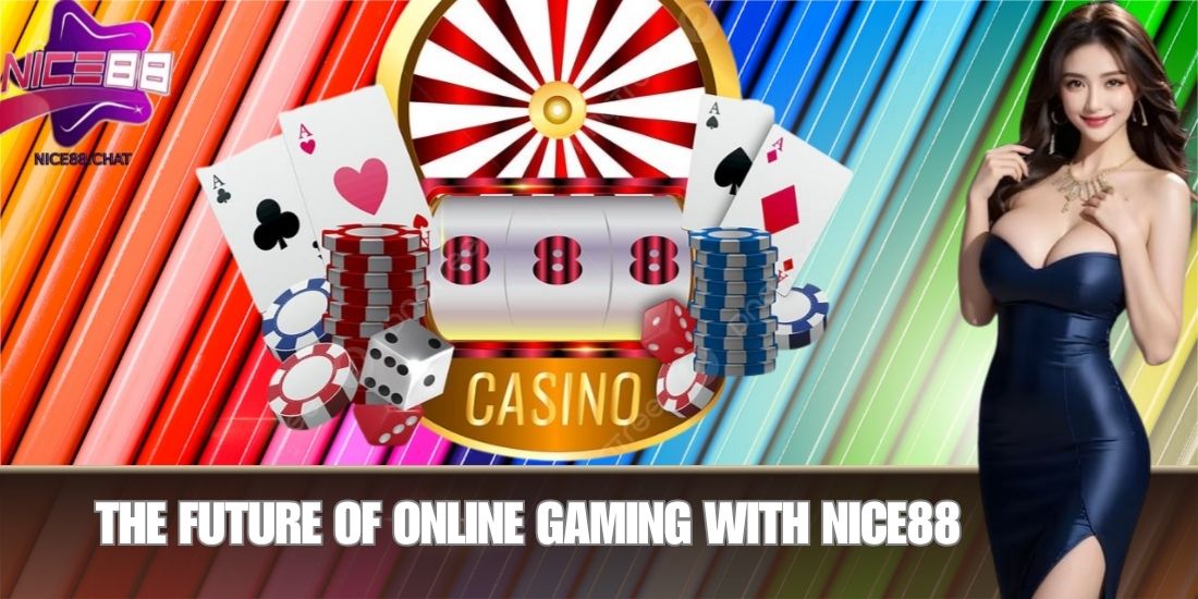 The Future of Online Gaming with NICE88
