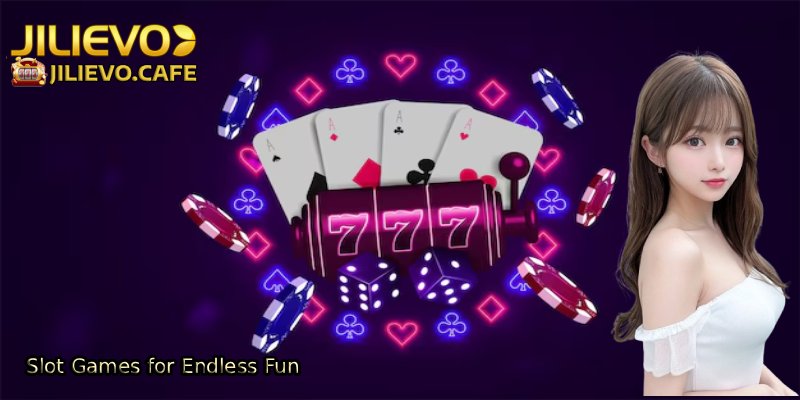 Slot-Games-for-Endless-Fun