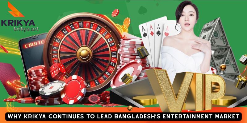 Why Krikya Continues to Lead Bangladesh’s Entertainment Market